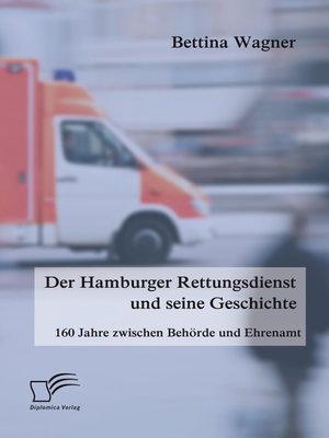 cover image of Der Hamburger Rettungsdienst und seine Geschichte